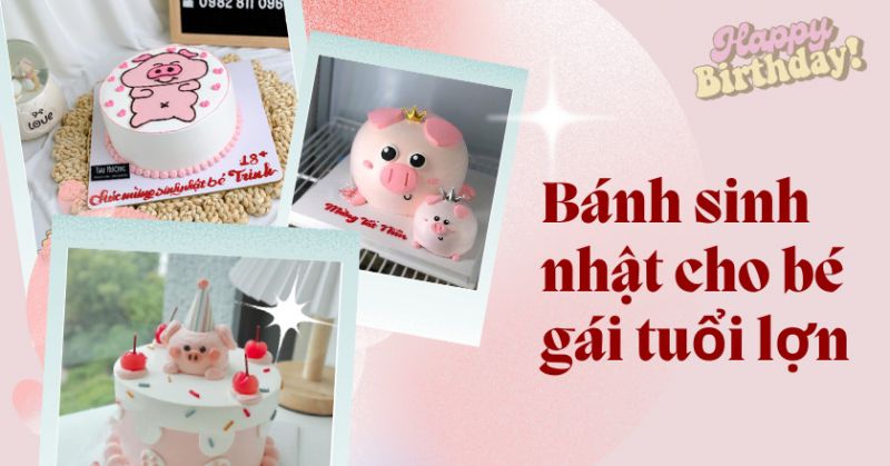 Bánh Kem Con Heo Cho Bé Gái 16 Tuổi